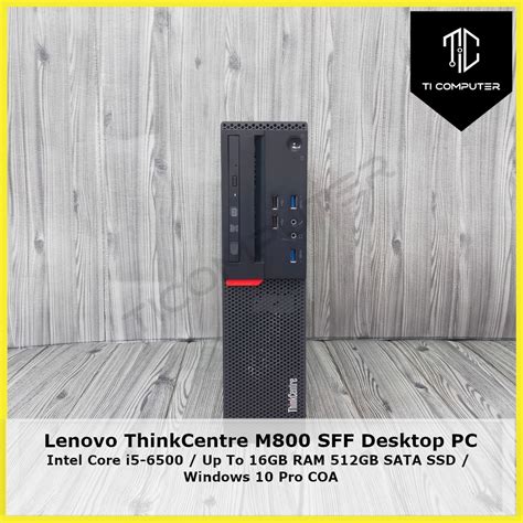 Lenovo Thinkcentre M800 Sff Intel Core I5 6500 36 Ghz Desktop