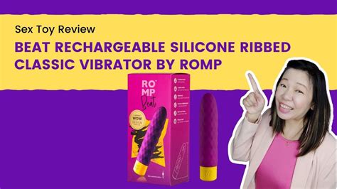 sex toy review beat rechargeable silicone ribbed classic vibrator by romp youtube