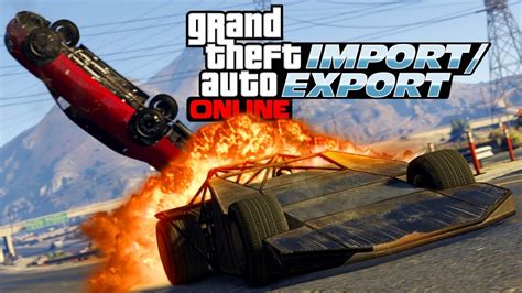 Gta 5 Online Importexport Dlc Release Date And Gameplay Details