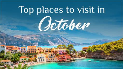 Places To Visit In October Youtube