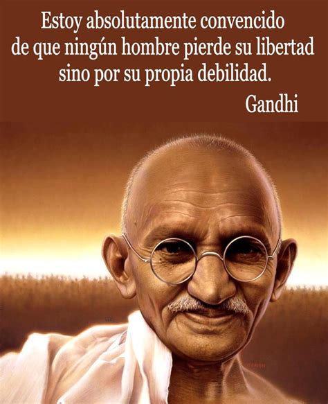 Imágenes Con Frases Célebres Y Pensamientos De Mahatma Gandhi Para