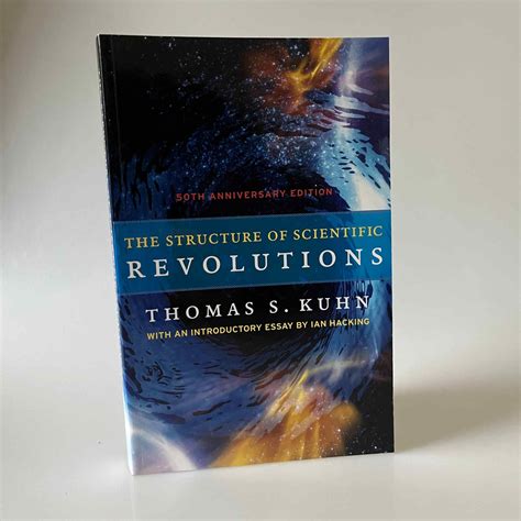 Thomas S Kuhn The Structure Of Scientific Revolutions 50th