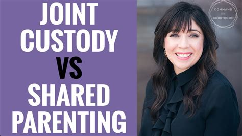 Joint Custody And Equal Parenting Time Shared Parenting Vs Joint