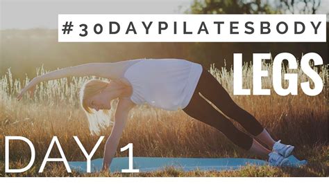 Day Pilates Body Challenge Day Legs Youtube