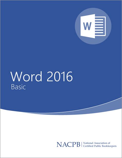 Microsoft Word 2016 Basic Training Guide Nacpb