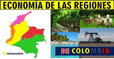Economia De Las Regiones De Colombia De Colombia