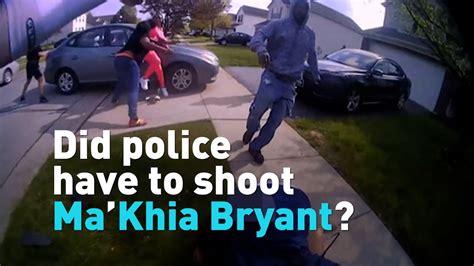 did police have to shoot ma khia bryant youtube