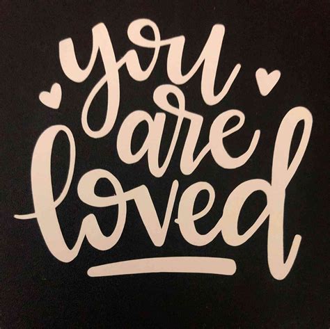 You Are Loved Vinyl Sticker Decal Sticker For Laptop Etsy