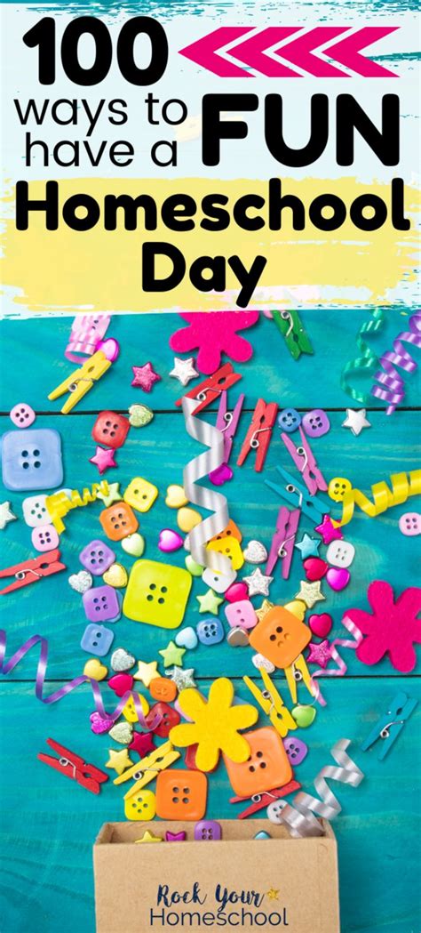 100 Ways To Have A Fun Homeschool Day Fun Homeschool Homeschool Fun