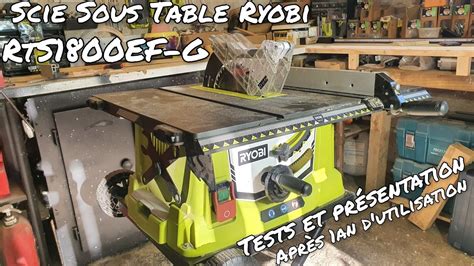 Ryobi Scie Sous Table Rts1800 Ef G Tests Et Présentation Retour