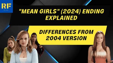 Mean Girls 2024 Ending Explained Differences From 2004 Version