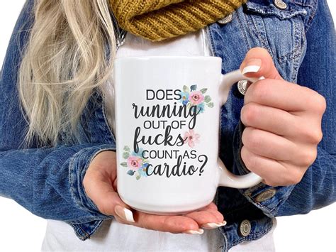 Does Running Out Of Fucks Count As Cardio Out Of Fucks Mug Etsy