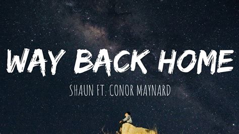SHAUN Way Back Home Feat Conor Maynard Sam Feldt Edit BEST LYRICS YouTube