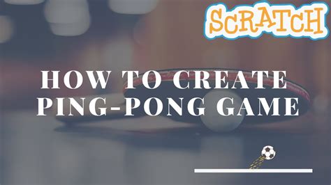 Scratch Tutorial How To Create Pong Game Youtube