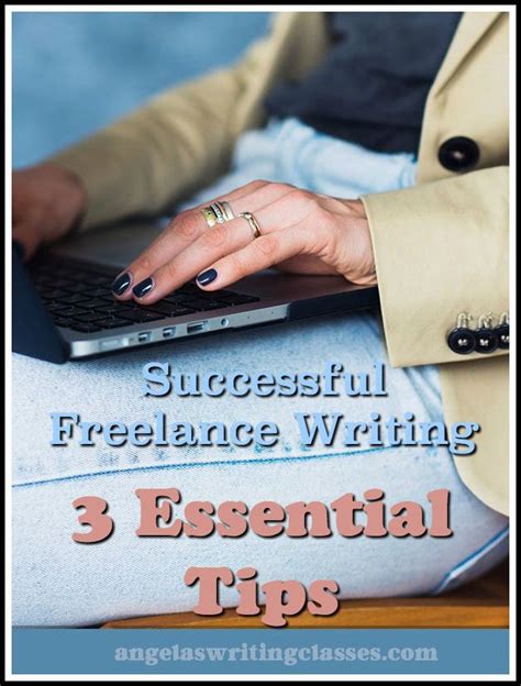Successful Freelance Writing 3 Essential Tips Freelance Writing