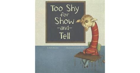 Too Shy For Show And Tell By Beth Bracken
