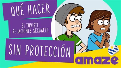 ¿qué Hacer Si Tuviste Relaciones Sexuales Sin Protección Uruguay Con