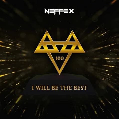 Neffex Will Be The Best Lyrics Genius Lyrics