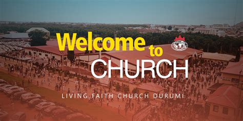 Welcome Winners Chapel Living Faith Church Durumi Abuja
