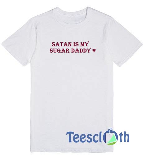 satan is my sugar daddy t shirt for men women and youth