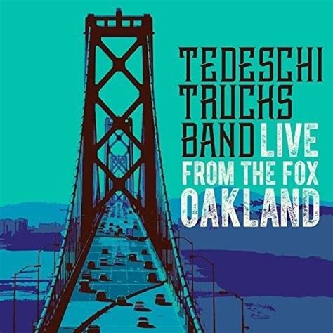 Tedeschi Trucks Band Live From The Fox Oakland New Cd 888072023147 Ebay