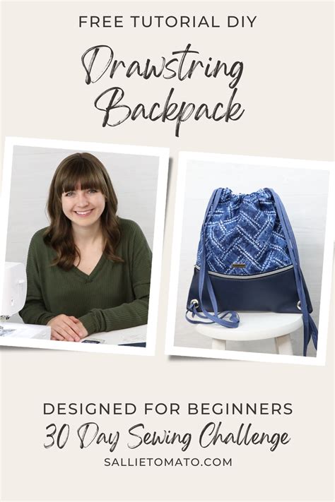 Diy Drawstring Backpack Tutorial Days 21 24 Of 30 Day Sewing Challen