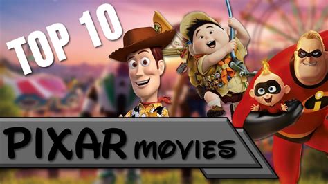 Top 10 Pixar Movies Youtube