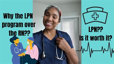 Is The Lpn Program Worth It Reasons Why To Be An Lpn First Youtube