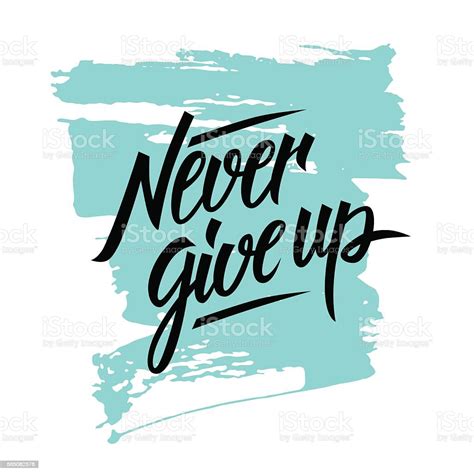 Never Give Up Motivational Quote Stock Illustration - Download Image ...