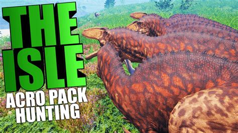 The Isle Quest To Acrocanthosaurus Pack Hunting Rex Slaughter The