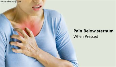 Pain Below Sternum When Pressed Signs Causes Treatment By Dr Himanshi