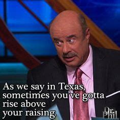 A collection of quotes attributed to u.s. Consequences Quotes Dr Phil. QuotesGram