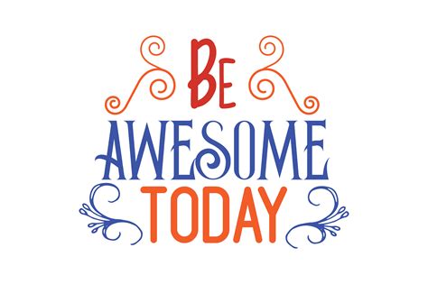 Be Awesome Today Graphic By Thelucky · Creative Fabrica