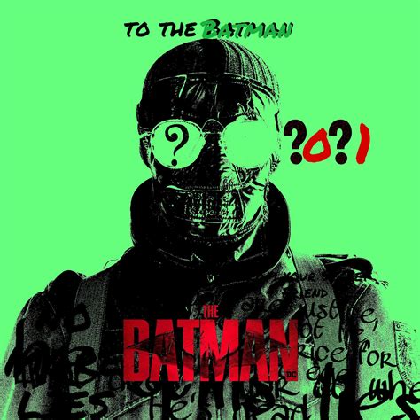 The Riddler Poster Edit By Me For The Batman Movie 2021 Directed By