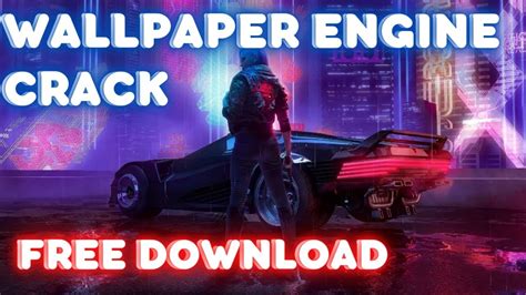 Wallpaper Engine Crack Download Free Steam Wallpapers 2022