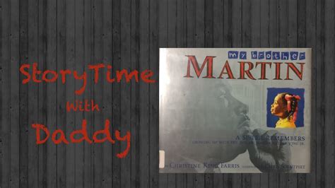 My Brother Martin Mlk Jr Childrens Read Aloud Book Youtube