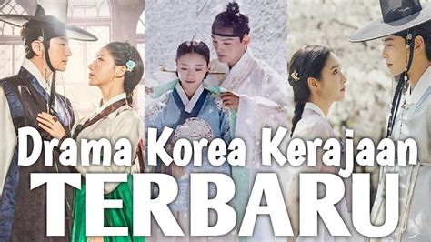 12 Drama Korea Kerajaan Terbaru Youtube