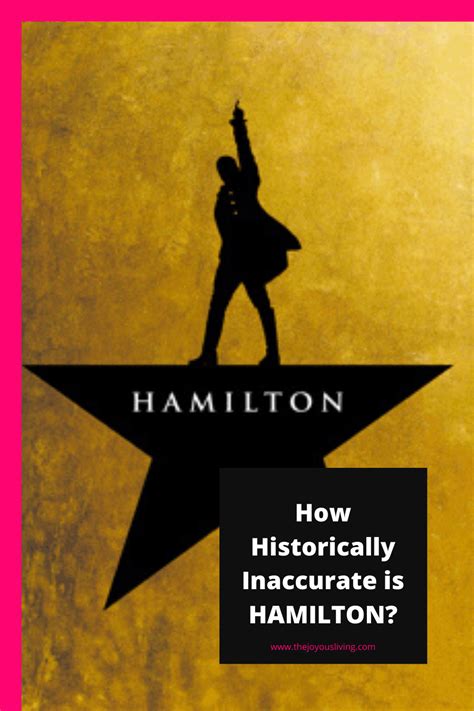 Is The Popular Hamilton The Musical Historically Accurate