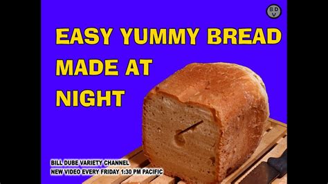 Easy Yummy Bread Made At Night Hot Bread Breakfast Easy Bread Recipes Bread Recipes Easy