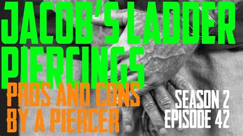 2022 Jacob S Ladder Piercings Pros Cons By A Piercer S2 EP42 YouTube