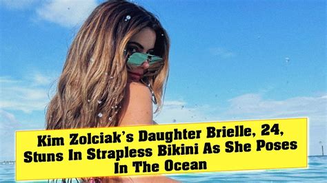 Kim Zolciak Daughter Brielle Stuns In Strapless Bikini As She Poses In The Ocean Brielle