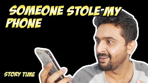 Someone Stole My Phone Story Time Youtube
