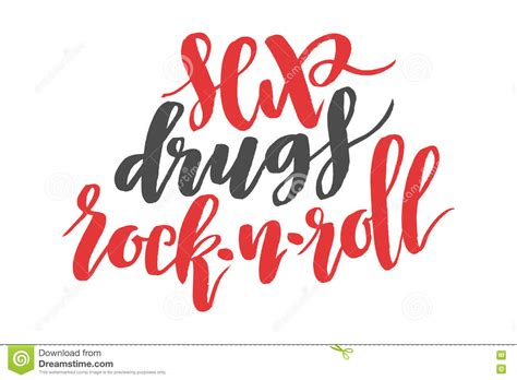 sex drugs rock and roll brush hand drawn calligraphy quote stock vector illustration of