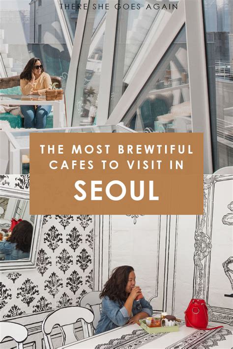 18 brewtiful cafes in seoul the trendiest spots there she goes again seoul korea travel
