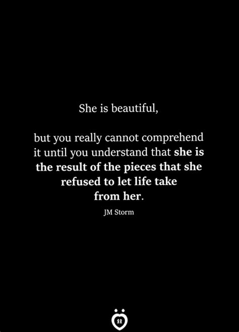 she is beautiful but you really cannot comprehend it until you understand she quotes self