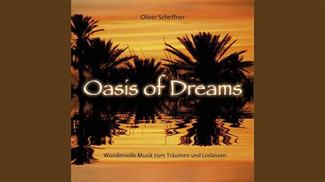 Oasis Of Dreams Youtube