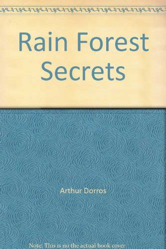 Rain Forest Secrets By Arthur Dorros