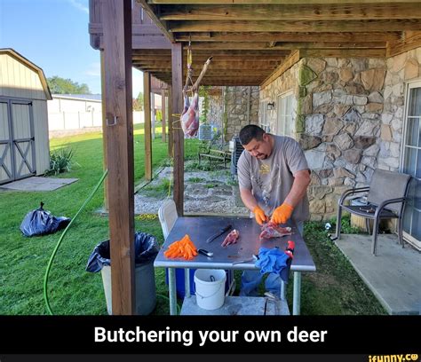 Butchering Your Own Deer Butchering Your Own Deer Ifunny