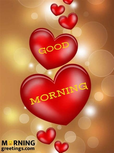25 Beautiful Good Morning Heart Pictures Morning Greetings Morning