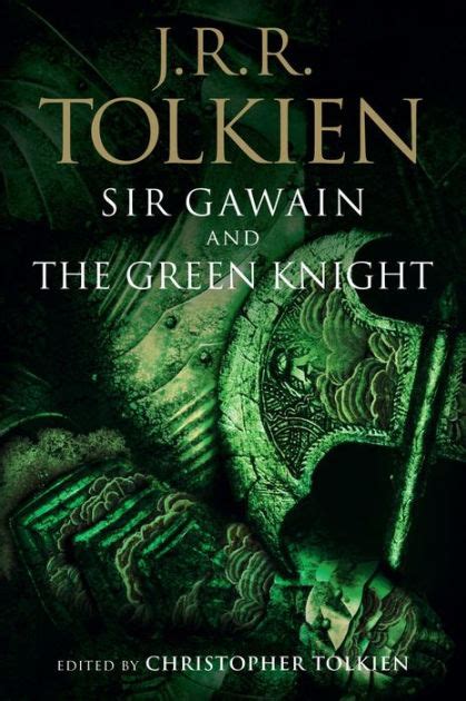 Sir Gawain And The Green Knight Pearl And Sir Orfeo By J R R Tolkien Christopher Tolkien